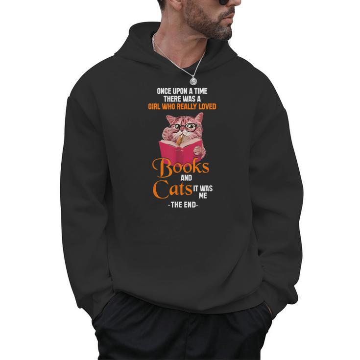 Once Upon a Time There Was a Girl Who Really Loved Books And Men Hoodie