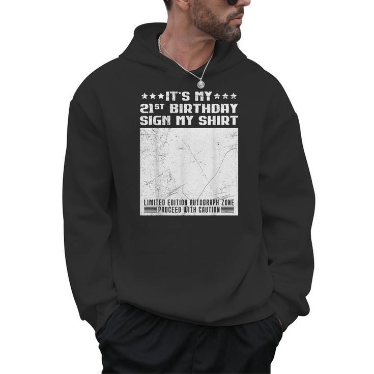 Party It's My 21st Birthday Sign My Shirt Guestbook Men Hoodie