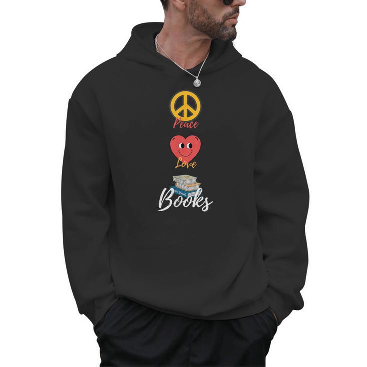 Peace Love Books Book Lovers Bookworm Men Hoodie