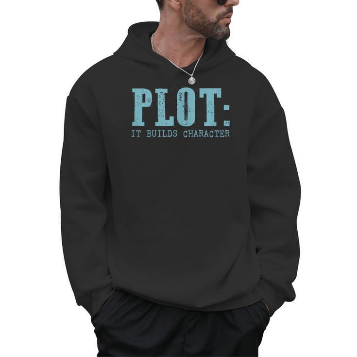 Plot It Builds Character Book Reading Literary Pun Men Hoodie