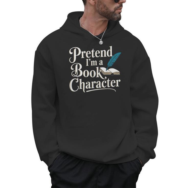 Pretend I'm A Book Character Men Hoodie
