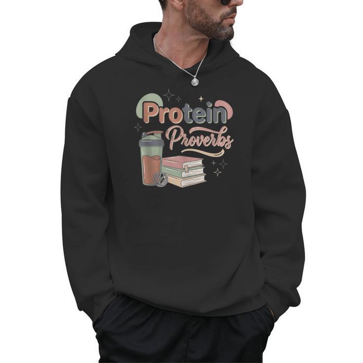 Protein And Proverbs Protein Workout Book Lover Gym Men Hoodie