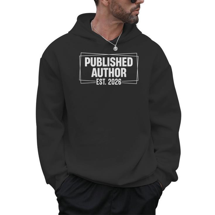 Published Author Est 2026 Writer Life Book Lover Men Hoodie Published Author Est 2026 Writer Life Book Lover Men Hoodie