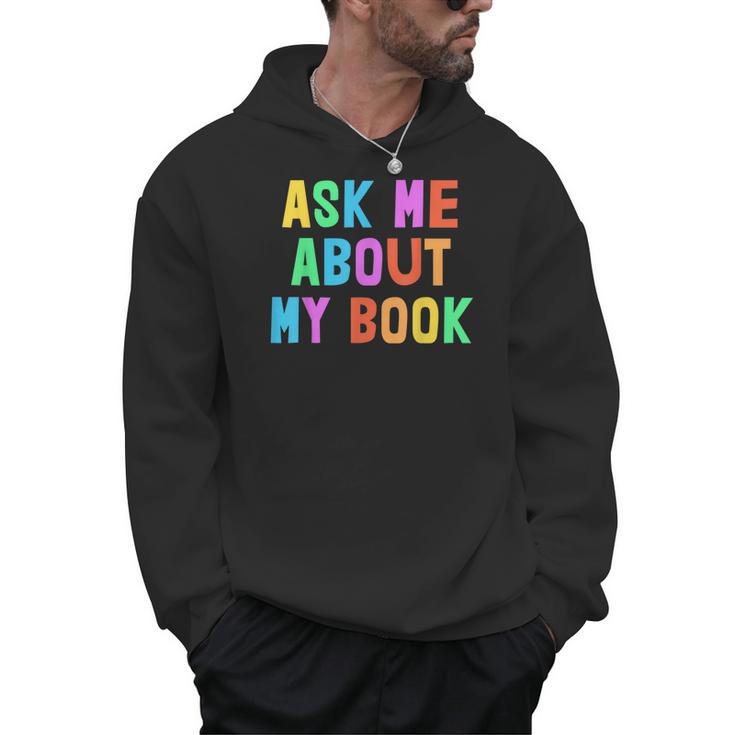 Published Author Squad Writing Crew Ask Me About MY BOOK Men Hoodie