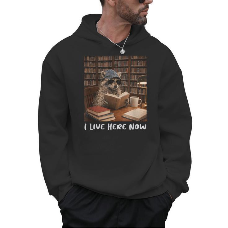 Raccoon I Live Here Now Book Lover Racoon Reading Book Men Hoodie