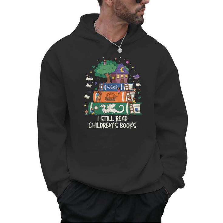 I Still Read Children's Books Fantasy Storybook Reader Men Hoodie