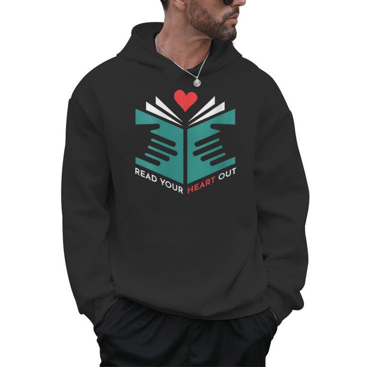 Read Your Heart Out Book Lover Reading Men Hoodie