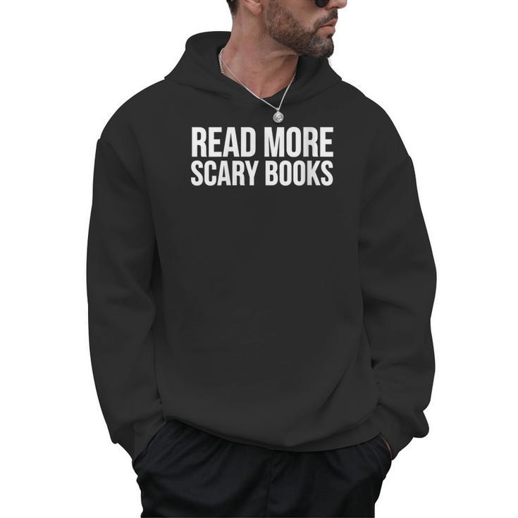Reader Read More Scary Books Men Hoodie