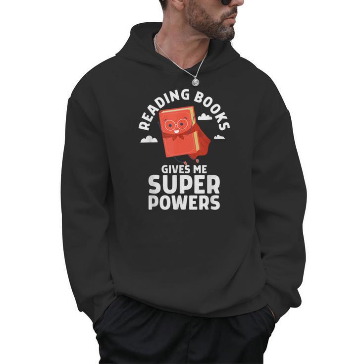 Reading Books Gives Me Superpowers Superhero Book Men Hoodie
