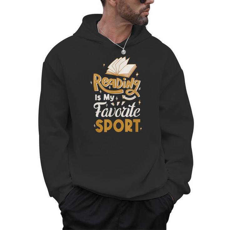 Reading Is My Favorite Sport Read Books For a Bookworm Men Hoodie