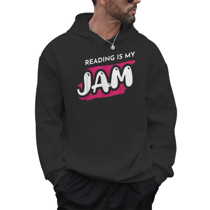 Reading Is My Jam Book Lover And Reading Teacher Men Women Kids Men Hoodie