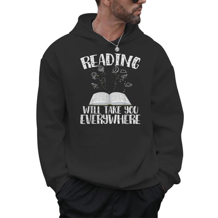Reading Will Take You Everywhere Book Nerd Readers Sarcastic Men Hoodie