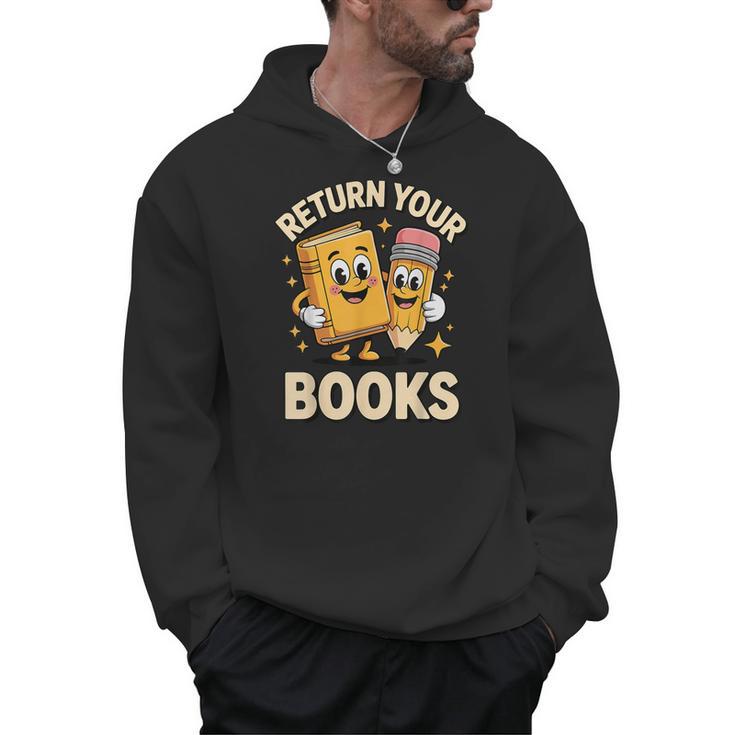 Return Your Books School Librarian Men Hoodie