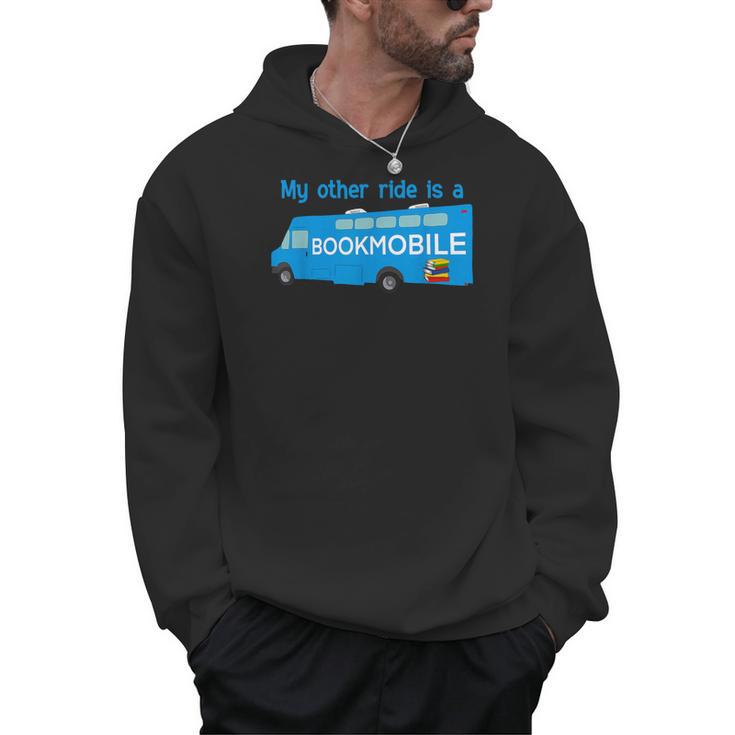 My Other Ride Is a Bookmobile Librarians Book Lovers Men Hoodie