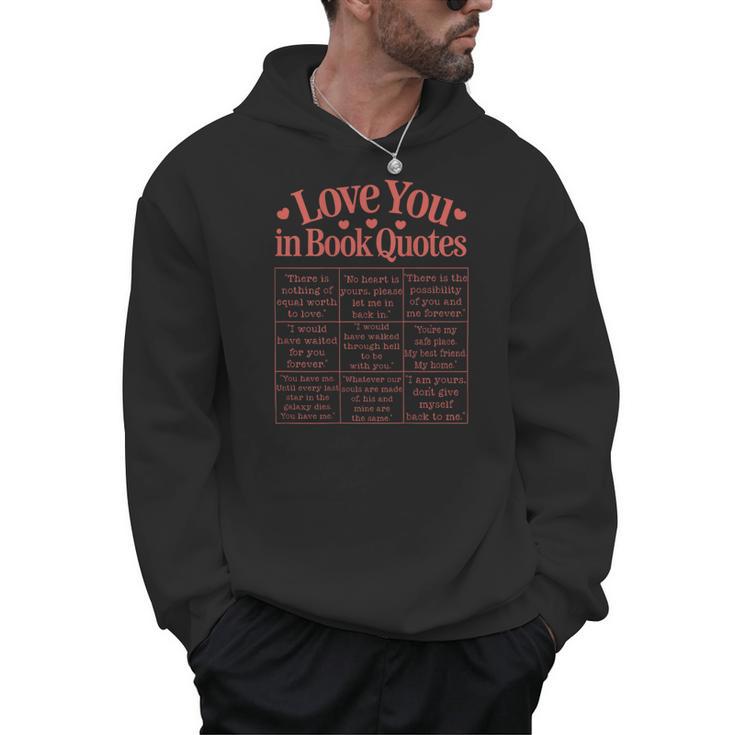 Romantic I Love You In Book Quotes Reader Book Lovers Men Hoodie