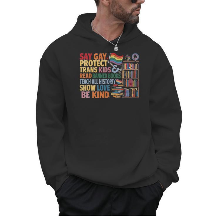 Say Gay Protect Trans Kids Read Banned Books LGBTQ Gay Pride Men Hoodie