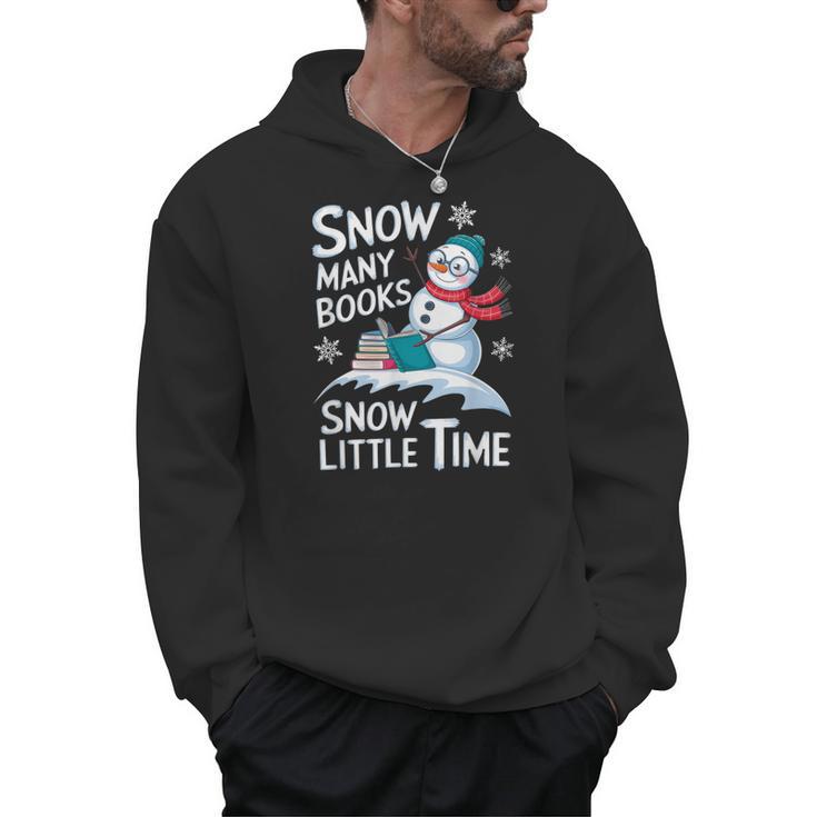 Snow Many Books Snow Little Time Bookworm Snowman Reading Men Hoodie