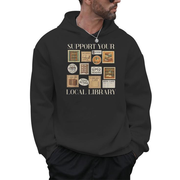 Stamp Support Your Local Library Book Reader Lover Bookworm Men Hoodie