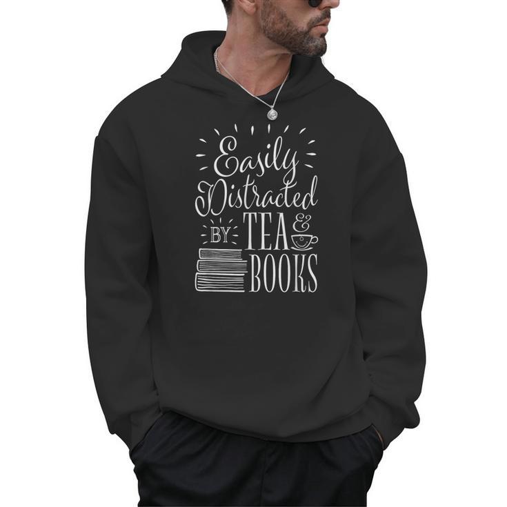 Tea Drinker Easily Distracted By Tea And Books Men Hoodie