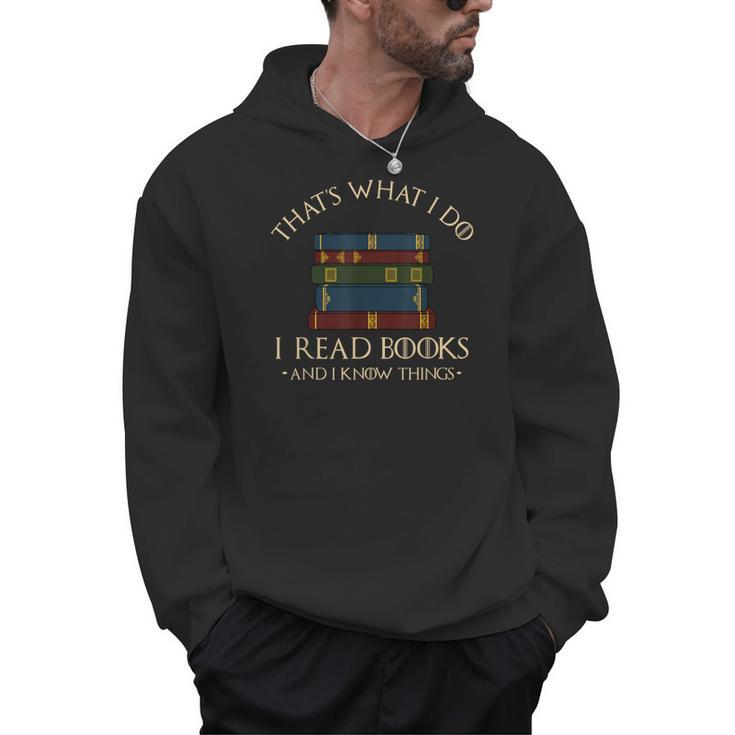 That's What I Do I Read Books And I Know Things Reading Small Men Hoodie
