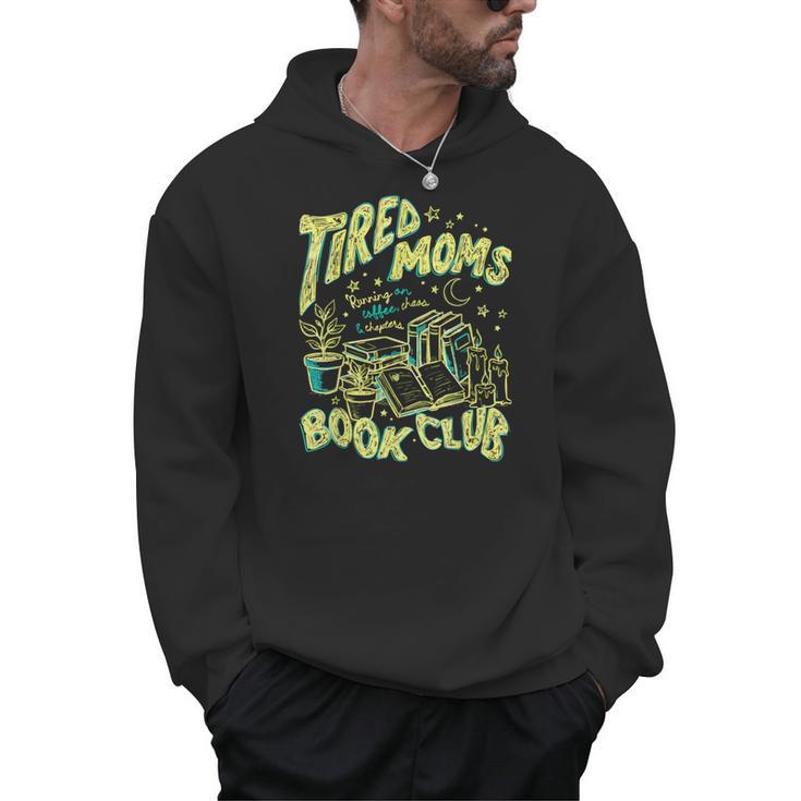 Tired Moms Book Club Running On Coffee Chaos Chapters Men Hoodie