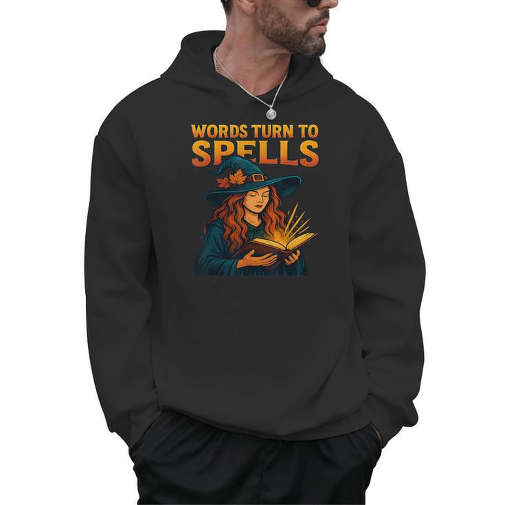 Words Turn To Spells Witchy Magic Book Aesthetic Men Hoodie