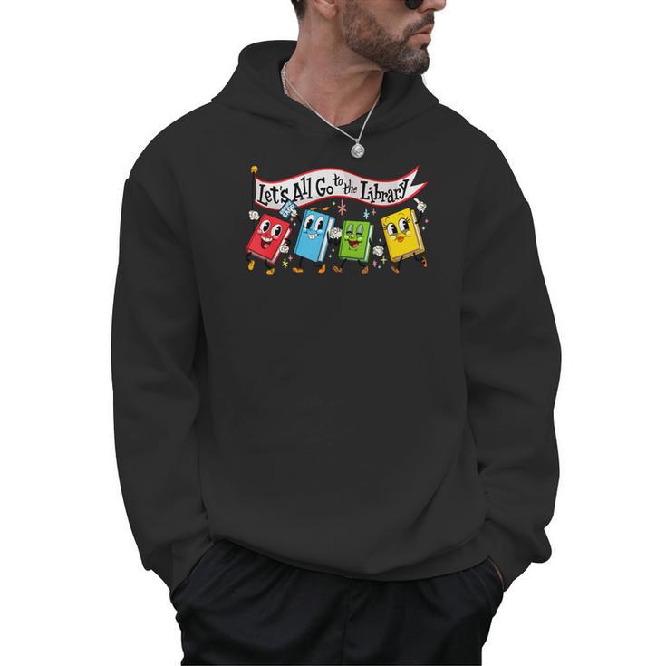 Vintage Let's All Go To The Library Meme Book Reading Men Hoodie