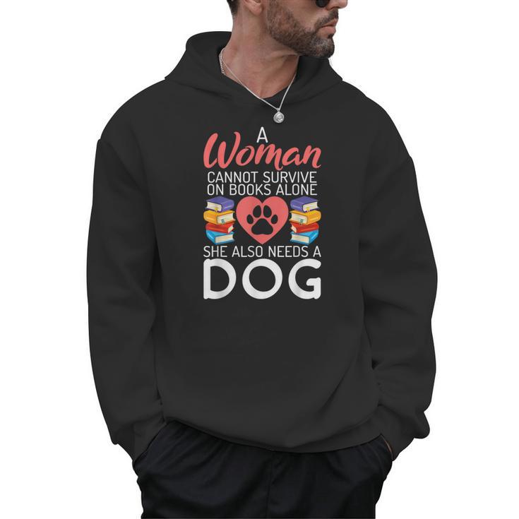A Woman Cannot Survive On Books Alone She Also Needs a Dog Men Hoodie