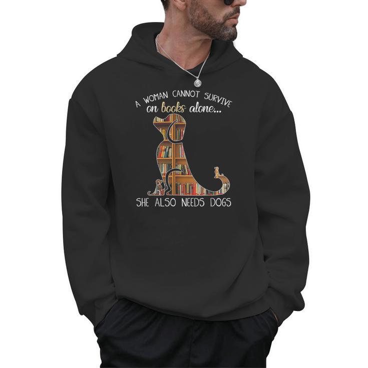 A Woman Cannot Survive On Books Alone She Also Needs Dogs Men Hoodie