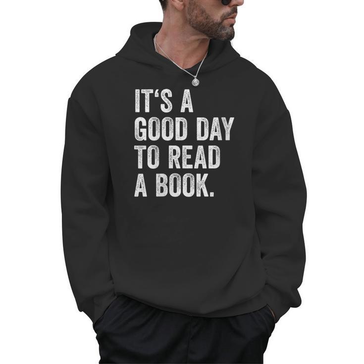 Women's It's A Good Day To Read A Book Men Hoodie