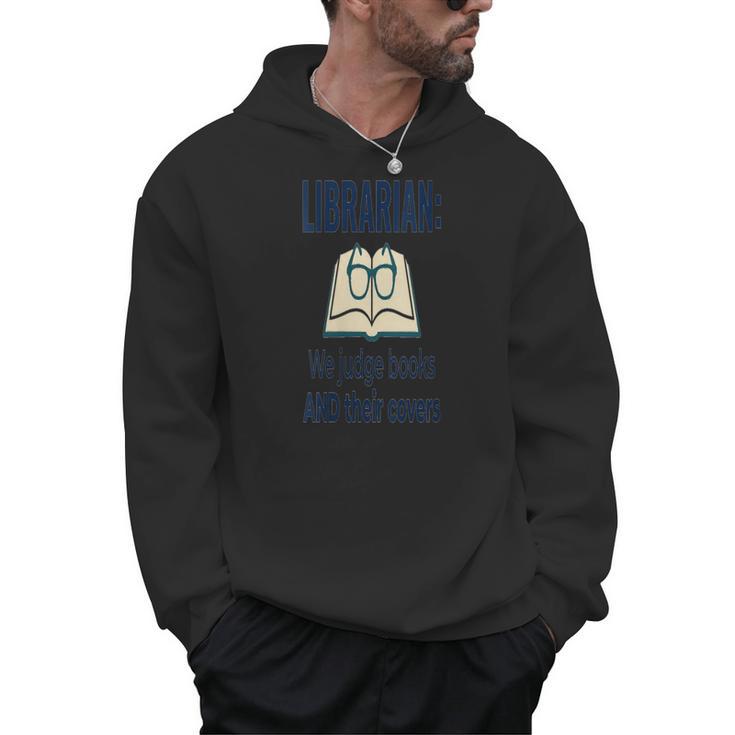 Women's We Judge Books And Their Covers Men Hoodie