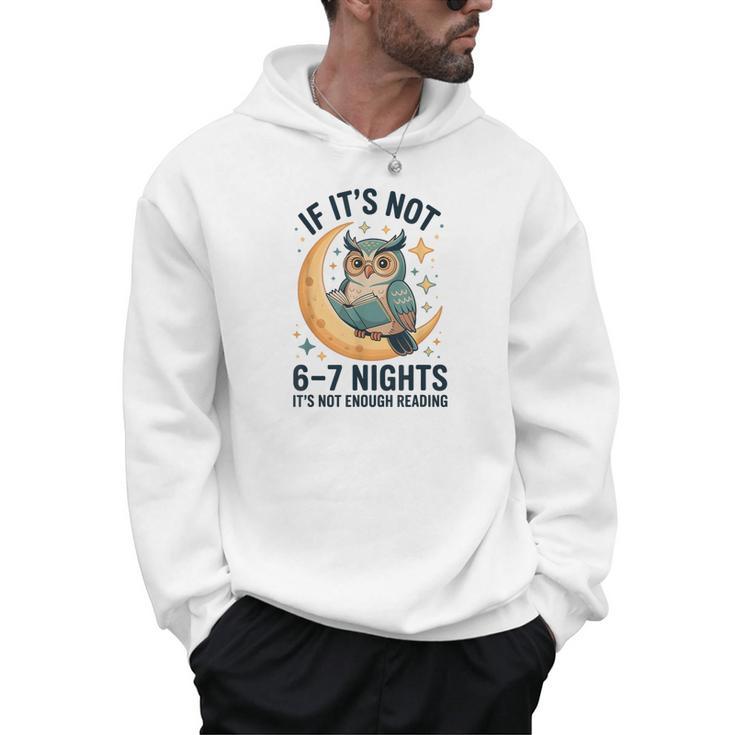 6-7 Nights Reading Owl On Moon Book Lover Reading Men Hoodie