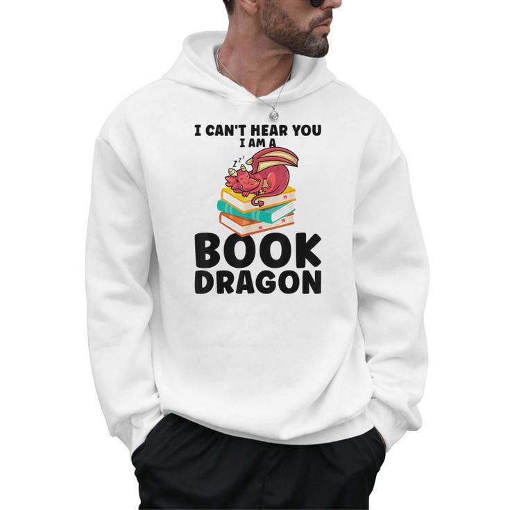 I Can't Hear You I Am a Book Dragon Reading Book Men Hoodie
