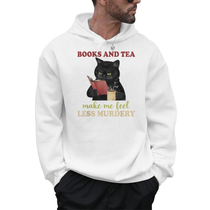 Cat Books And Tea Make Me Feel Less Murdery Quote Men Hoodie