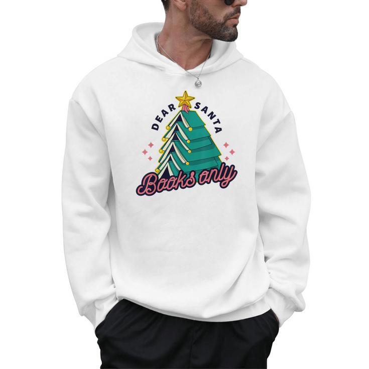 Dear Santa Books Only  Christmas Book Tree Men Hoodie