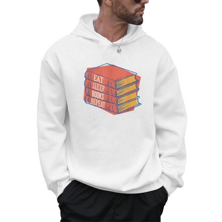 Eat Sleep Books Repeat Book Lover Reading Bookworm Teacher Men Hoodie