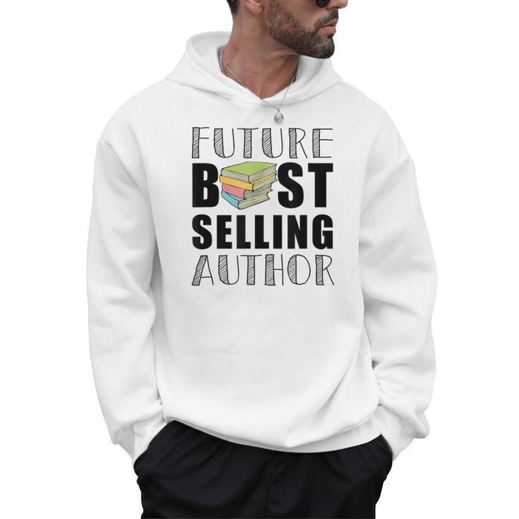 Future Best Selling Author  Book Worm Writer Men Hoodie