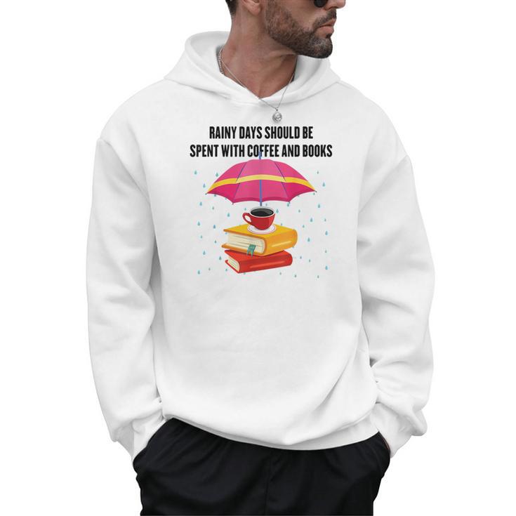 Gloomy Rainy Days Should Be Spent With Coffee And Books Men Hoodie