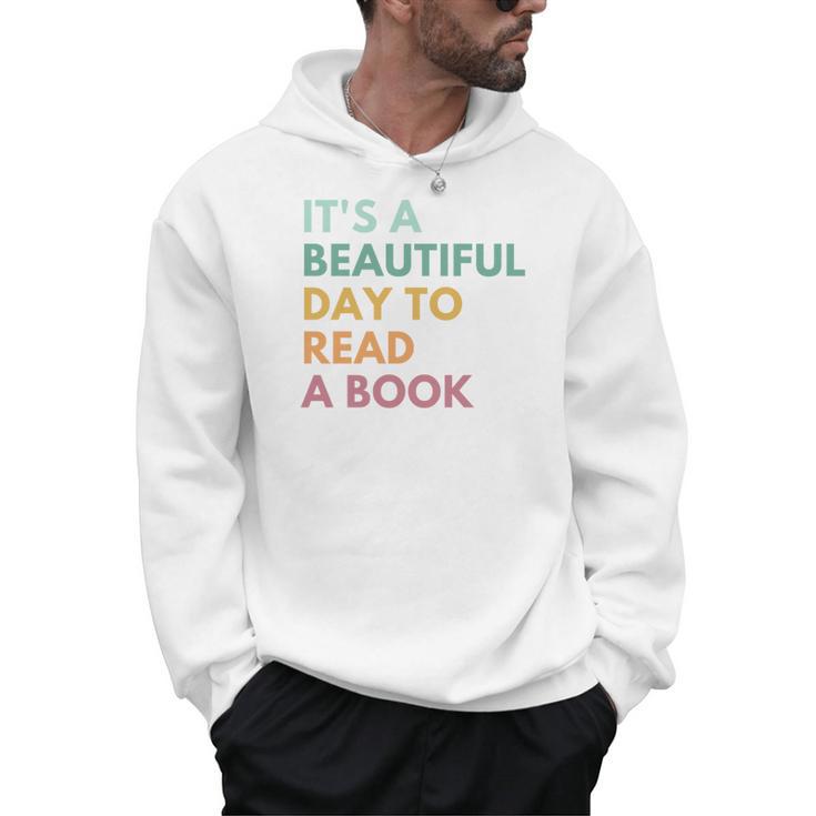 It's A Beautiful Day To Read A Book Men Hoodie