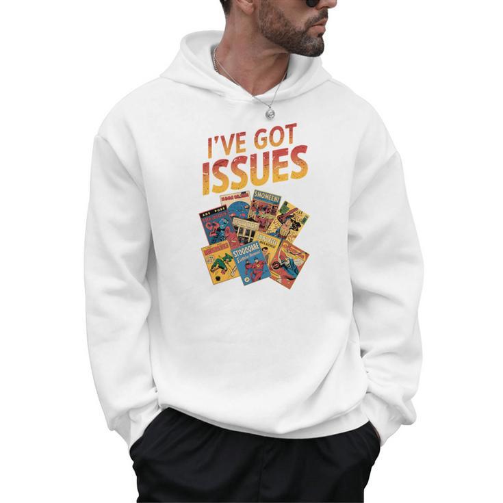 I'Ve Got Issues Comic Book Collecting Comfort Colors Crop Top Men Hoodie