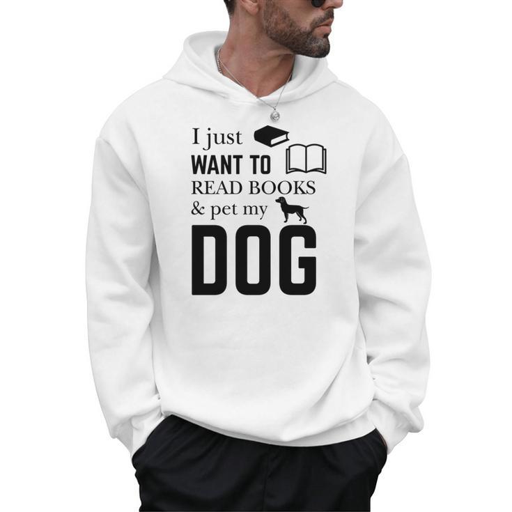 I Just Want To Read Books And Pet My Dog Reading Men Hoodie