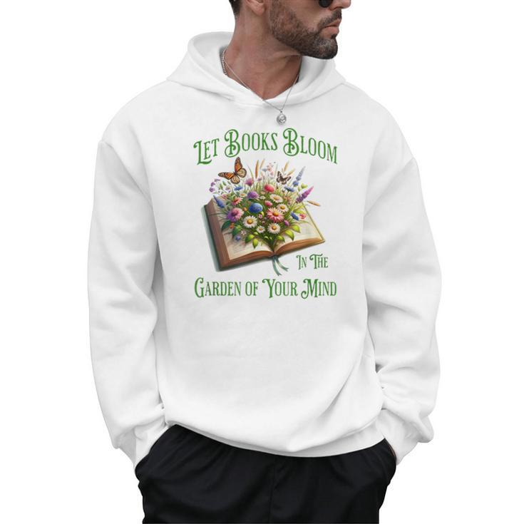 Let Books Bloom In The Garden Of Your Mind Floral Men Hoodie