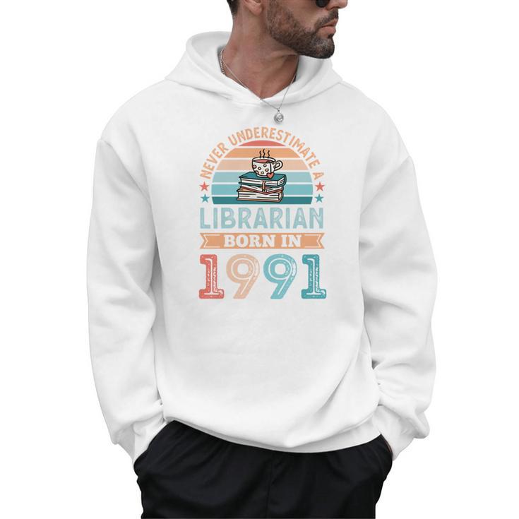 Librarian Born 1991 30th Birthday Book Lover Men Hoodie