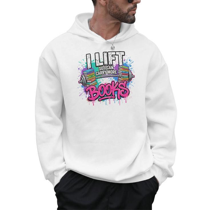 I Lift So I Can Carry More Books Reader Librarian Premium Tri-Blend Men Hoodie