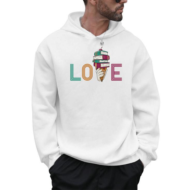 Love Ice Cream Readers Bookmarks Read Librarian Student Book Men Hoodie