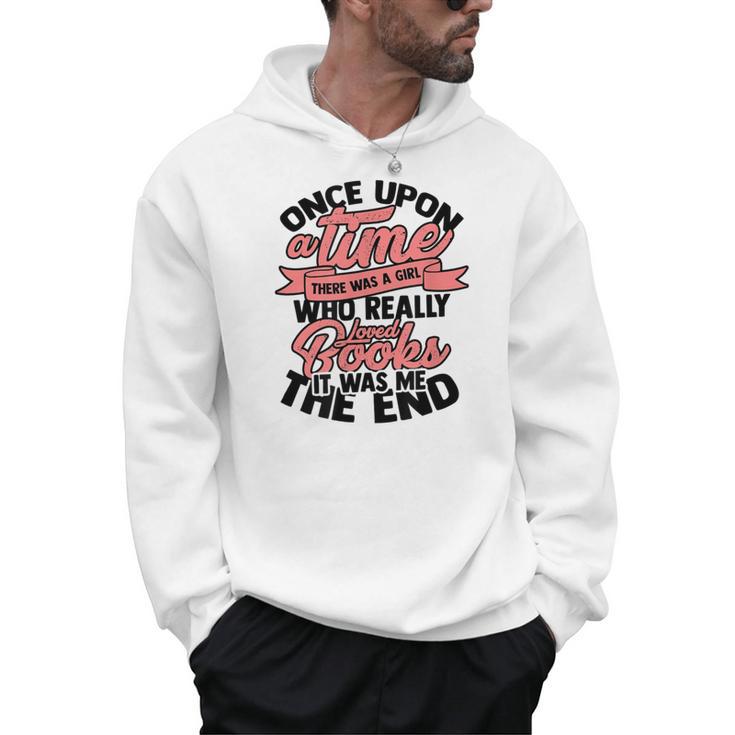 Once Upon a Time There Was a Girl Bookmark And Books Men Hoodie
