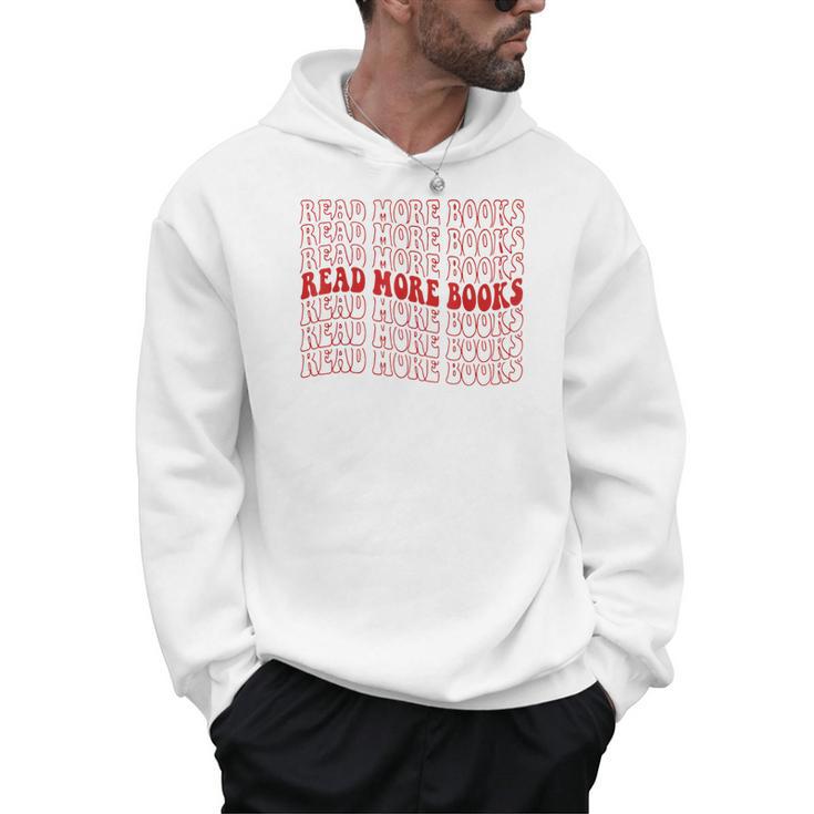 Read More Books Read More Books Read More Books Men Hoodie