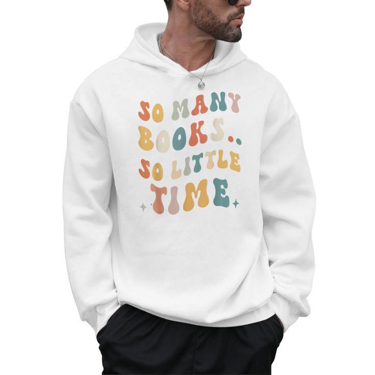 Reader-TShirt So Many Books Little Time Nerd Bookaholic Men Hoodie Reader-TShirt So Many Books Little Time Nerd Bookaholic Men Hoodie
