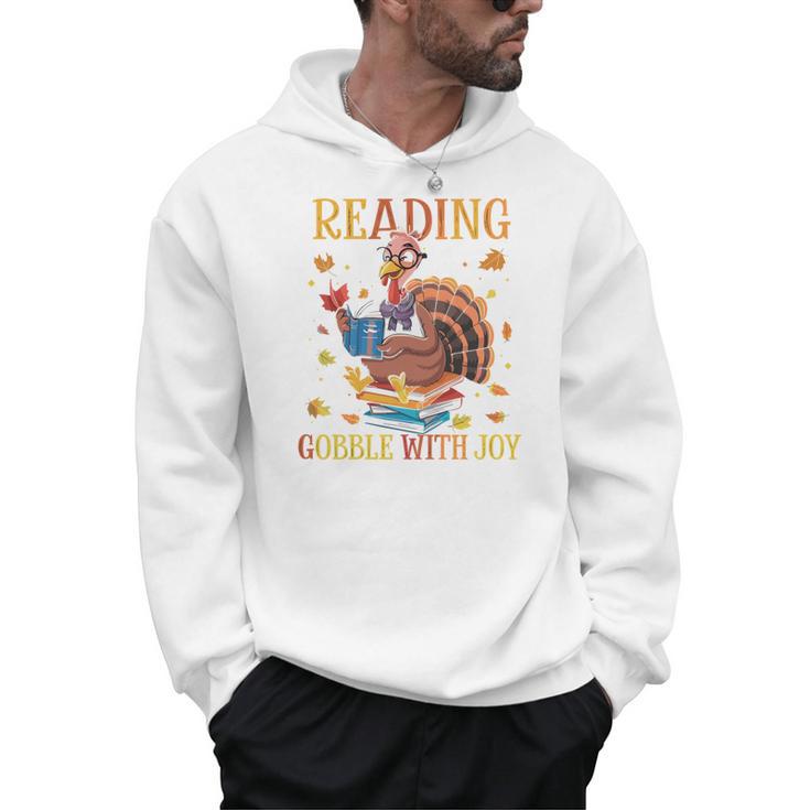 Reading Makes Me Gobble With Joy Turkey Reading Book L Men Hoodie