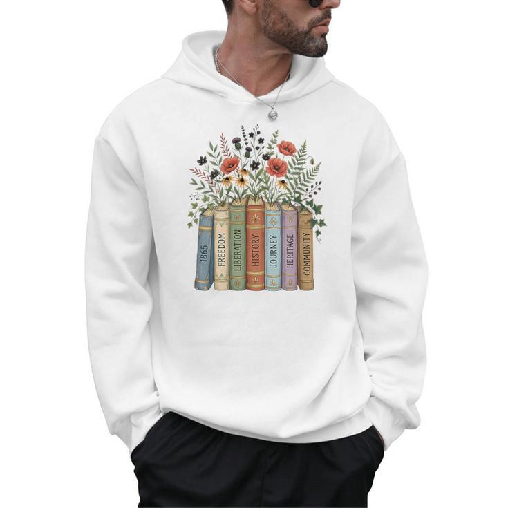 Women's Juneteenth 1865 Freedom Books Botanical Wildflower Graphic Men Hoodie